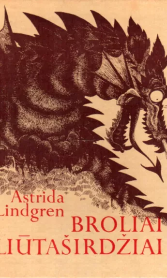 Broliai Liūtaširdžiai - Astrid Lindgren, knyga