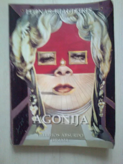 Agonija - Leonas Kiauleikis, knyga
