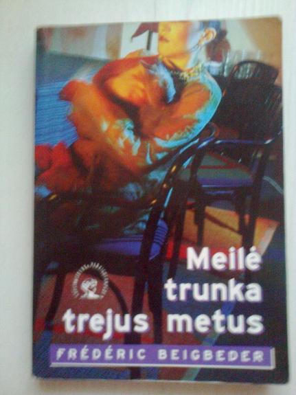 Meilė trunka trejus metus