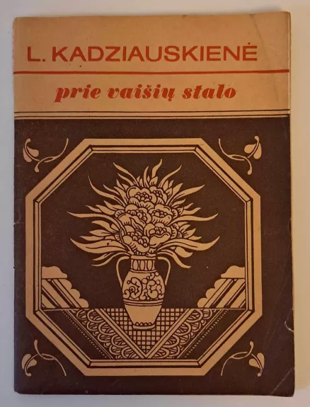 Prie vaišių stalo - L. Kadziauskienė, knyga