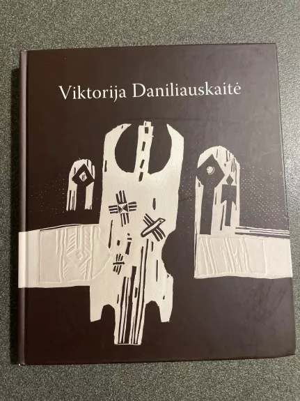 Viktorija Daniliauskaitė - Viktorija Daniliauskaitė, knyga