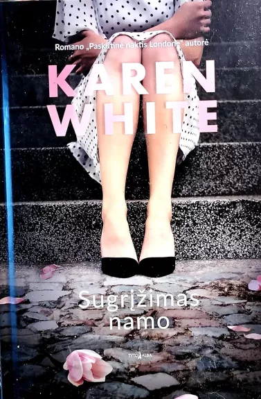 Sugrįžimas namo - Karen White, knyga