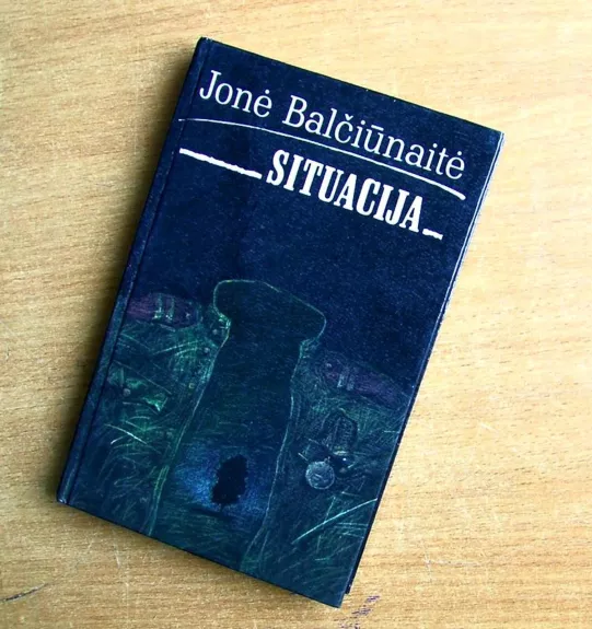Situacija - Jonė Balčiūnaitė, knyga