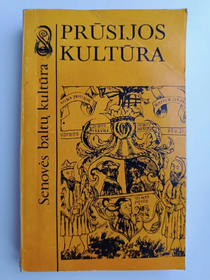 Prūsijos kultūra - Autorių Kolektyvas, knyga