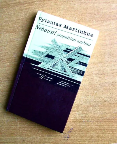 Nebausti prapultimi amžina - Vytautas Martinkus, knyga