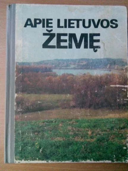 Apie Lietuvos žemę - Rimantas Krupickas, knyga