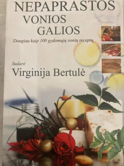 NEPAPRASTOS VONIOS GALIOS - Virginija Bertulė, knyga