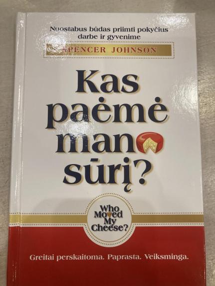 Kas paėmė mano sūrį? - Spencer Johnson, knyga