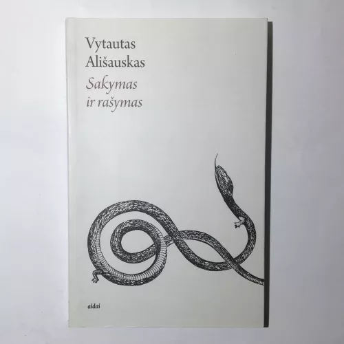 Sakymas ir rašymas - Vytautas Ališauskas, knyga
