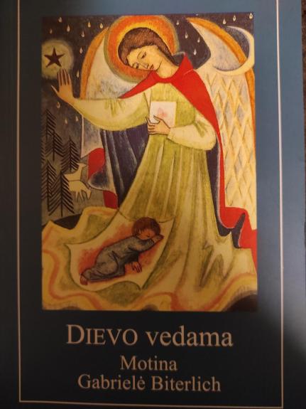 Dievo vedama motina Gabrielė Biterlich