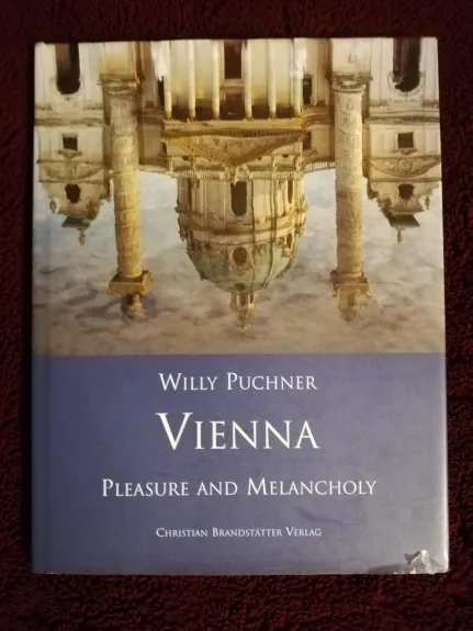 Vienna Pleasure and Melancholy
