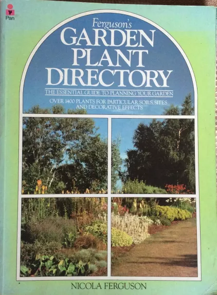 Ferguson’s Garden Plant Directory - Nicola Ferguson, knyga
