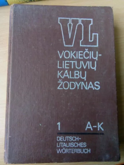 Vokiečių lietuvių kalbų žodynas 1 A-K