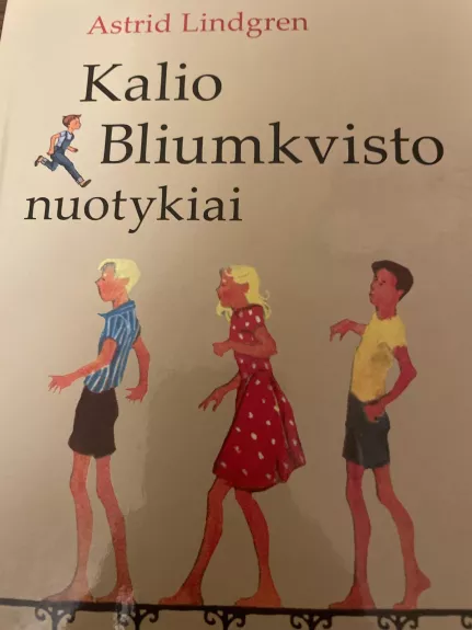 Kalio Bliumkvisto nuotykiai - Astrid Lindgren, knyga