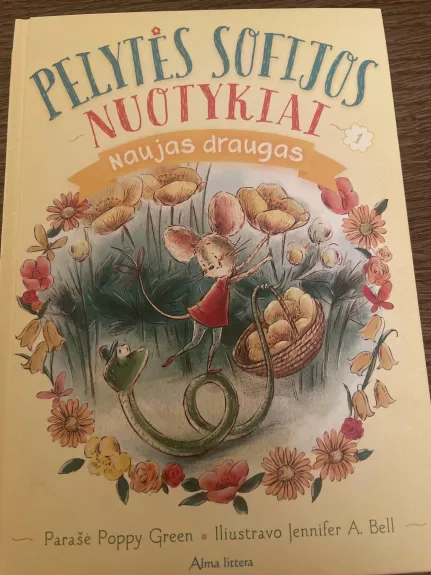 Pelytės Sofijos nuotykiai. Naujas draugas - Poppy Green, knyga