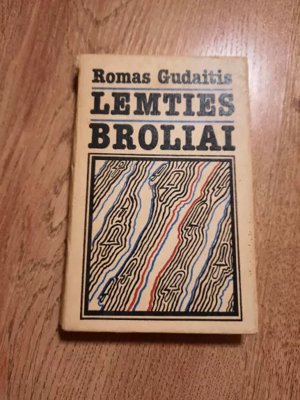 Lemties broliai - Romas Gudaitis, knyga