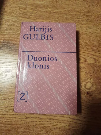 Duonios klonis - Harijis Gulbis, knyga