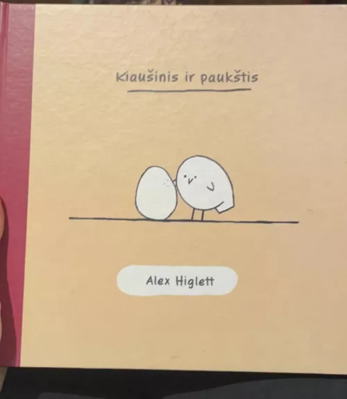 Kiaušinis ir paukštis - Alex Higlett, knyga