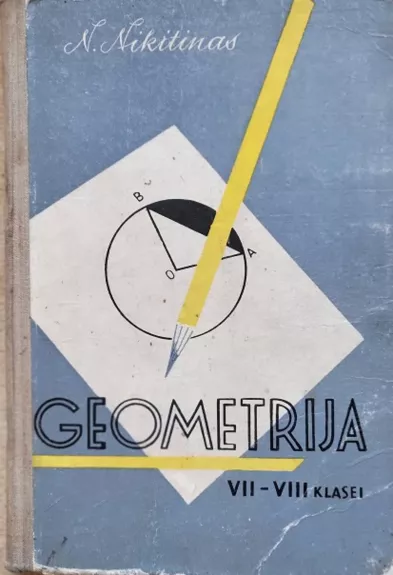 Geometrija 7-8 klasei - Nikolajus Nikitinas, knyga