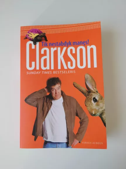 Tik nestabdyk manęs - Jeremy Clarkson, knyga 1