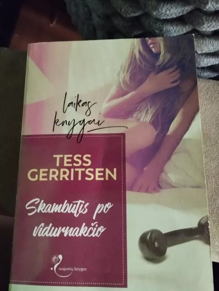 Skambutis po vidurnakcio - Tess Gerritsen, knyga