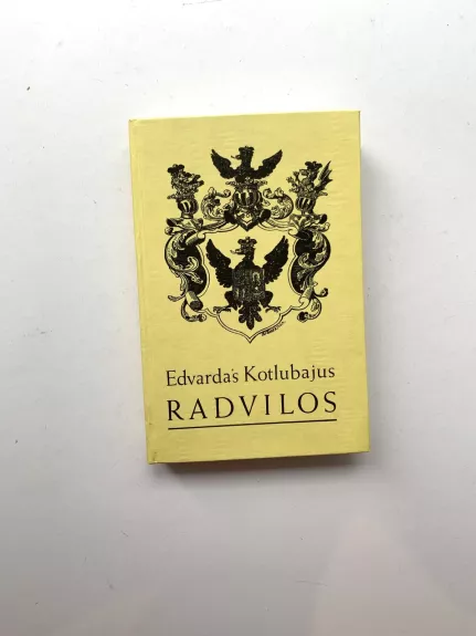 Radvilos - Edvardas Kotlubajus, knyga