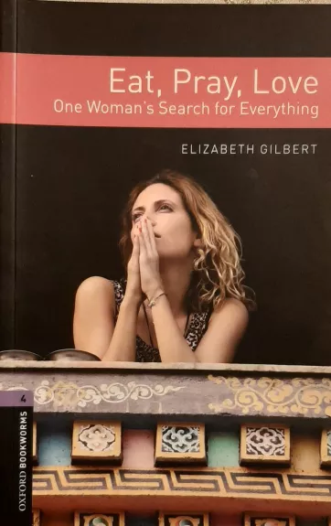 Eat, Pray, Love - Elizabeth Gilbert, knyga