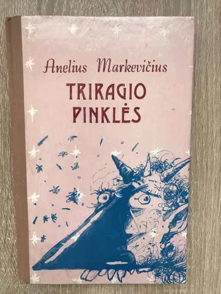 Triragio pinklės - Anelius Markevičius, knyga