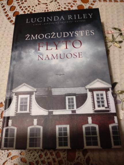 Žmogžudystės Flyto namuose - LUCINDA RILEY, knyga