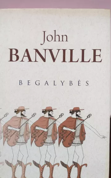 Begalybės - John Banville, knyga 1