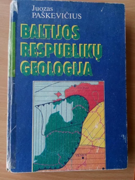 Baltijos respublikų geologija - Juozas Paškevičius, knyga