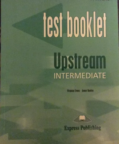 Upstream Intermediate Test booklet - Virginia Evans, Jenny  Dooley, knyga
