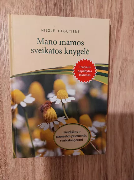 Mano mamos sveikatos knygelė - Nijolė Degutienė, knyga
