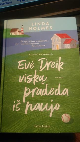 Evė Dreik viską pradeda iš naujo