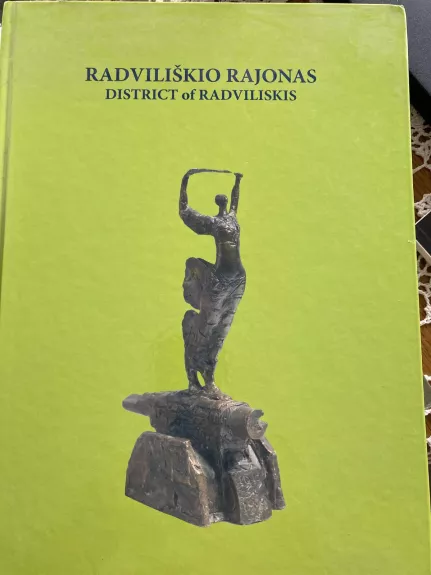 Radviliškio rajonas District of Radviliskis - Autorių Kolektyvas, knyga