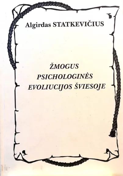 Žmogus psichologinės evoliucijos šviesoje - Algirdas Statkevičius, knyga