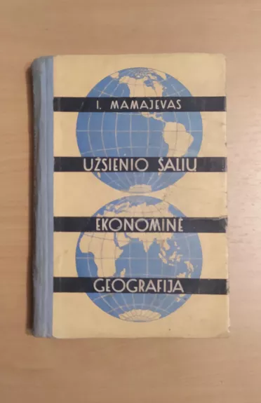 Užsienio šalių ekonominė geografija - I. Mamajevas, knyga