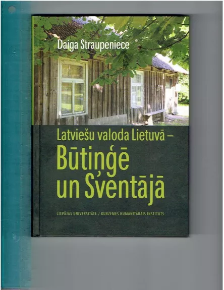 Latviešu valoda Lietuva - Būtingė un Sventaja (Latvių valdoma Lietuva - Būtingė ir Šventoji)