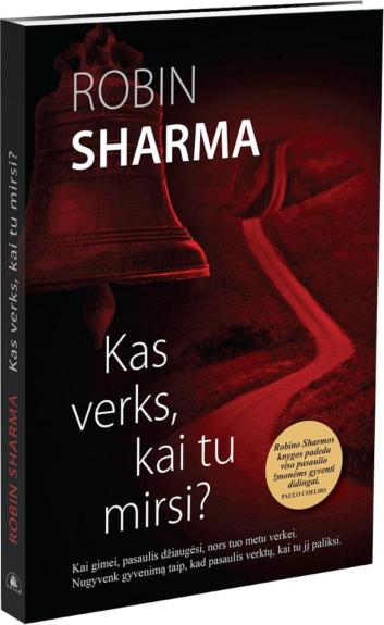 Kas verks, kai tu mirsi?