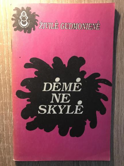 Dėmė ne skylė