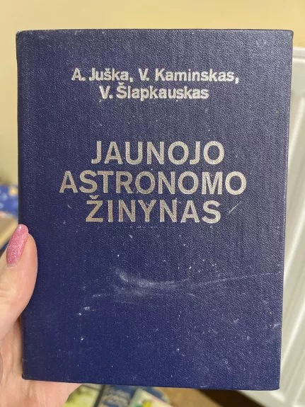 Jaunojo astronomo žinynas - A. Juška, knyga