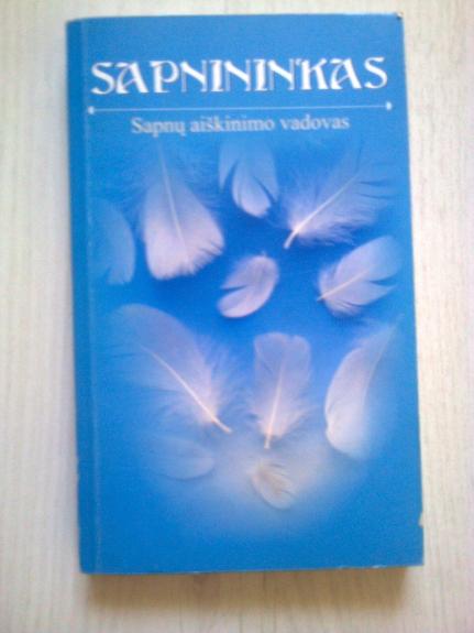 Sapnininkas: sapnų aiškinimo vadovas - Autorių Kolektyvas, knyga