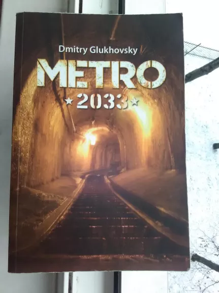 Metro 2033 - Dmitry Glukhovsky, knyga 1