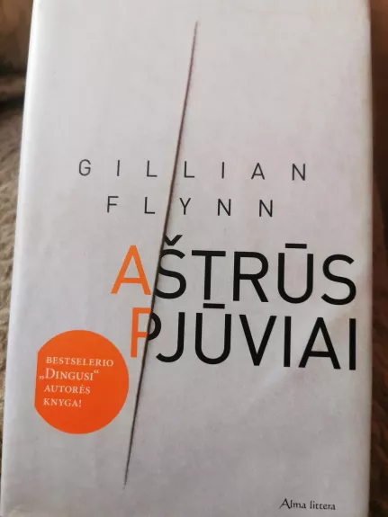 Aštrūs pjūviai - Gillian Flynn, knyga
