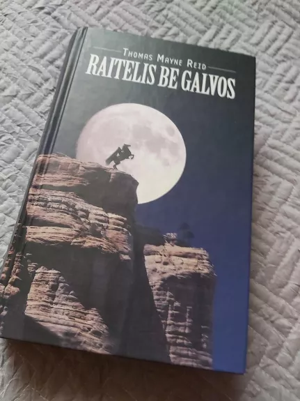 Raitelis be galvos - Thomas Mayne Reid, knyga