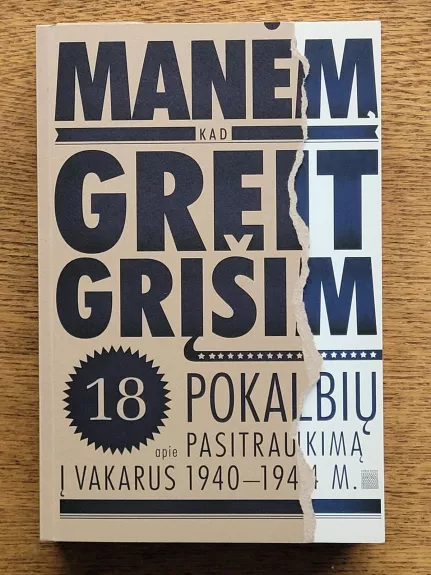 Manėm, kad greit grįšim