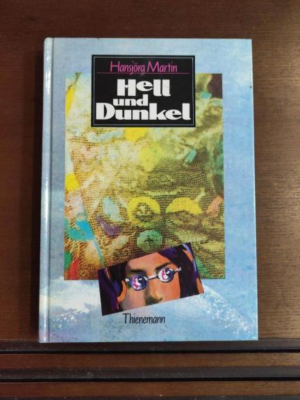 Hell und Dunkel