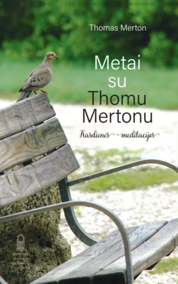 Metai su Tomu Mertonu: kasdienės meditacijos - Thomas Merton, knyga