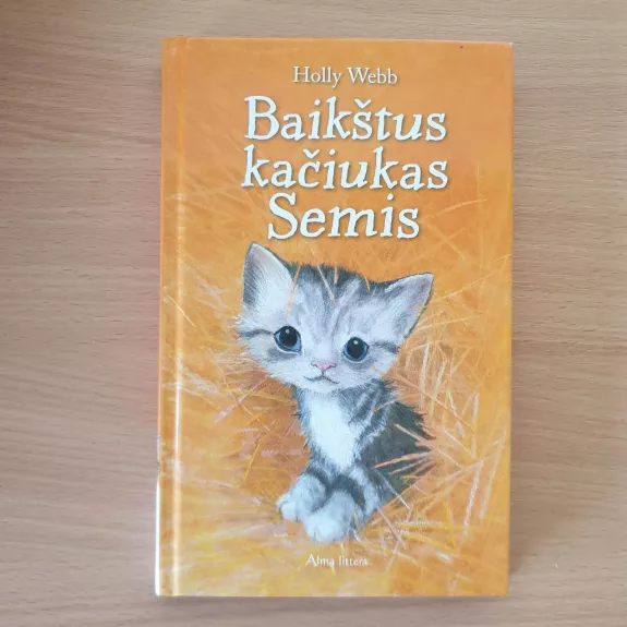 Baikštus kačiukas Semis - Holly Webb, knyga 1