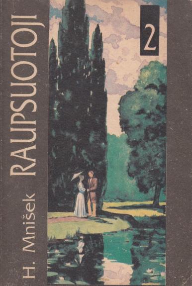 Raupsuotoji (II tomas)